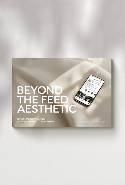 Beyond The Feed Aesthetic – Social Media Strategy for Wedding Photographers (DE & EN Version)